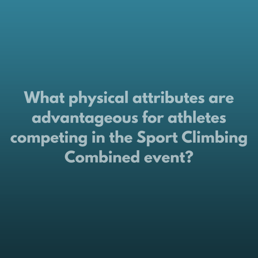 What physical attributes are advantageous for athletes competing in the Sport Climbing Combined event?